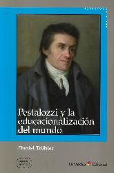 Pestalozzi y la educacionalizacin del mundo