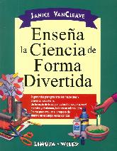 Ensea la Ciencia de Forma Divertida