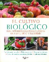 El cultivo bilogico para obtener productos ecolgicos en su huerto y jardn