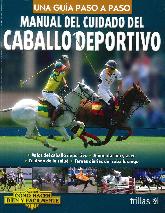 Manual del Cuidado del Caballo Deportivo