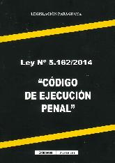 Código de Ejecución Penal Ley 5162/2014