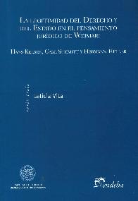 La Legitimidad del Derecho y del Estado en el Pensamiento Jurdico de Weimar