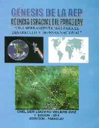 Gnesis de la AEP Agencia Espacial del Paraguay