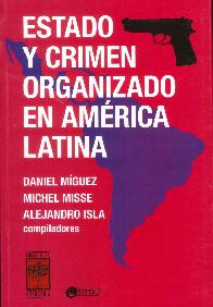 Estado y Crimen Organizado en Amrica Latina