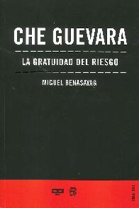 Che Guevara La Gratuidad del Riesgo