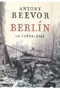 Berln La Cada : 1945