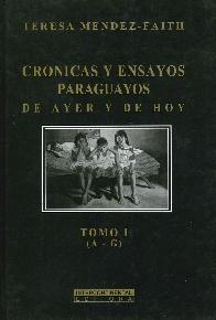 Cronicas y Ensayos Paraguayos de Ayer y de Hoy 2 Tomos