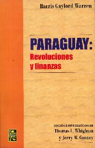 Paraguay: Revoluciones y finanzas