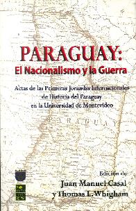Paraguay: El Nacionalismo y la Guerra