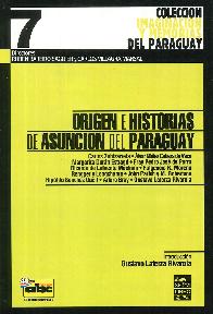 Origen e Historias de Asuncin del Paraguay