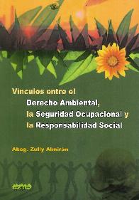 Vnculos entre el derecho ambiental, la seguridad ocupacional y la responbilidad social