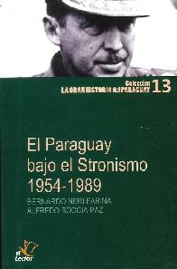 El Paraguay bajo el Stronismo 1954-1989