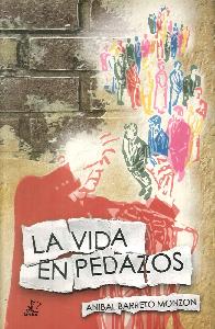 La vida en pedazos
