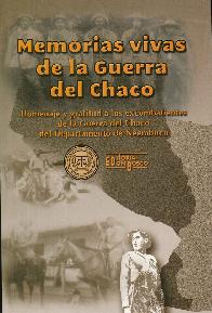 Memorias vivas de la Guerra del Chaco