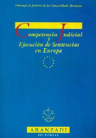 Competencia Judicial y Ejecucin de Sentencias en Europa