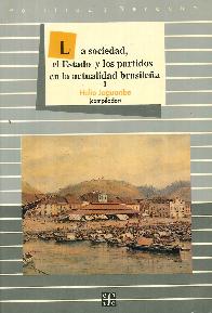 La sociedad, el estado y los partidos en la actualidad brasilea  2 Tomos