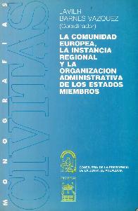 La Comunidad Europea, La Instancia Regional y la Organizacin Administrativa de los Estados Miembros