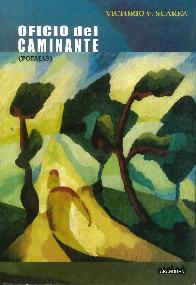 Oficio del Caminante ( Poemas )