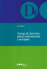 Temas de Derecho Penal Internacional y Europeo