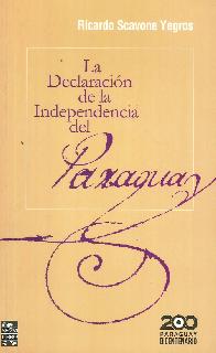 La Declaracin de la Independencia del Paraguay