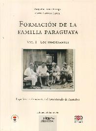 Formacin de la Familia Paraguaya - Vol. I - Los Inmigrantes