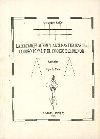 La excarcelacin y algunas figuras del cdigo penal y el cdigo del menor