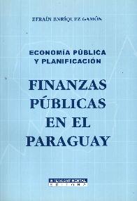Economia Publica y Planificacion Finanzas Publicas en el Paraguay