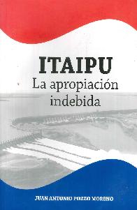 Itaipu La apropiacion indebida