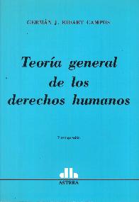 Teora General de los Derchos Humanos