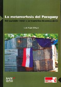 La metamorfosis del Paraguay