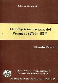 La integracin nacional del Paraguay ( 1780-1850)