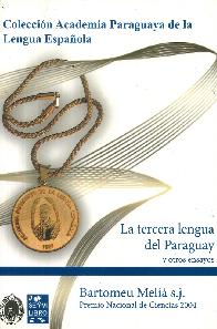 La Tercera Lengua del Paraguay y otros ensayos