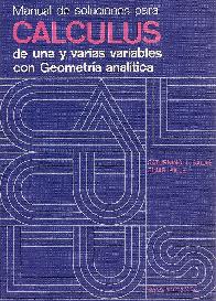 Manual de soluciones para Calculus de una y varias variables con geometria analitica