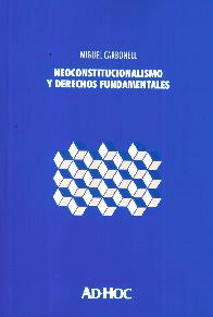 Neoconstitucionalismo y Derechos Fundamentales