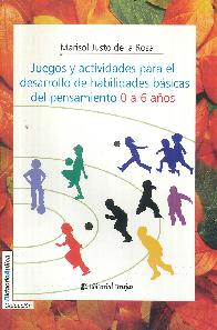 Juegos y actividades para el desarrollo de habilidades bsicas del pensamiento 0 a 6 aos
