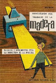 Alrededor del trabajo de la madera