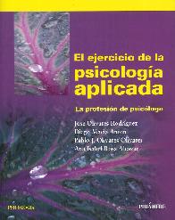 El ejercicio de la psicologa aplicada. La profesin del psiclogo