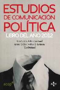 Estudios de comunicacin poltica. Libro del ao 2012