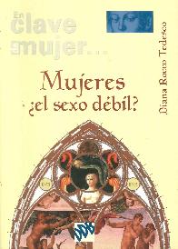 Mujeres  el sexo dbil ? En la clave de mujer