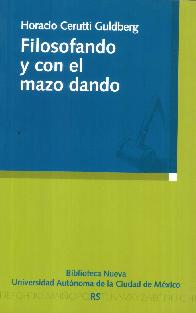 Filosofando y con el mazo dando
