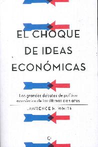 El Choque de Ideas Econmicas
