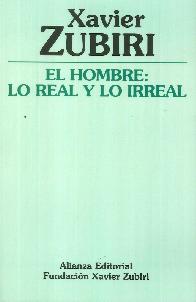 El hombre : Lo real y lo Irreal