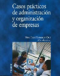 Casos prcticos de administracin y organizacin de empresas