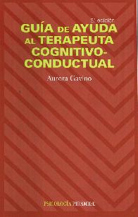 Gua de Ayuda al Terapeuta Cognitivo-Conductual