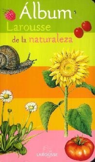 Álbum Larousse de la Naturaleza