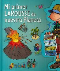 Mi Primer Larousse de Nuestro Planeta