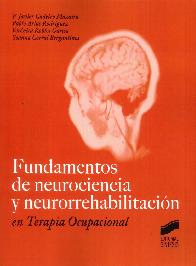 Fundamentos de neurociencia y neurorrehabilitacin en Terapia Ocupacional