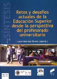 Retos y desafos actuales de la educacin superior desde la perspectiva del profesorado universitari