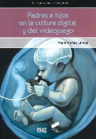 Padres e hijos en la cultura digital y del videojuego