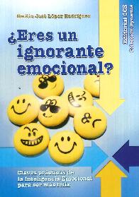  Eres un ignorante emocional ?